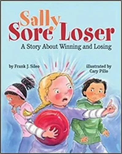 Image from: https://www.amazon.co.jp/Sally-Sore-Loser-Winning-Losing/dp/1433811901